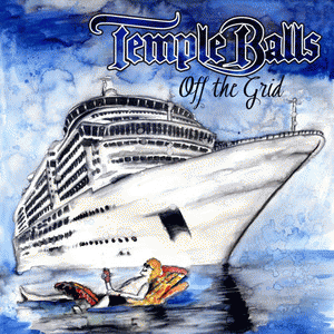 Temple Balls : Off the Grid